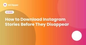 How to download Instagram Stories before they disappear