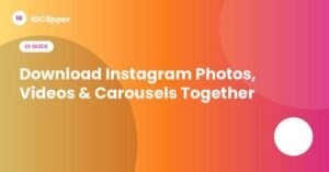 Download Instagram photos, videos and carousels together