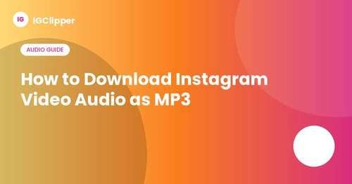 Download Instagram video audio as MP3 guide
